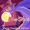 OneShot: World Machine EditioñJo[摜