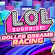 L.O.L. Surprise! Roller Dreams Racing