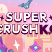 Super Crush KÕJo[摜