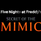 Five Nights at Freddy's: Secret of the Mimic